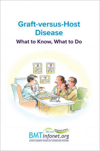 Graft-versus-Host Disease What to Know, What to Do